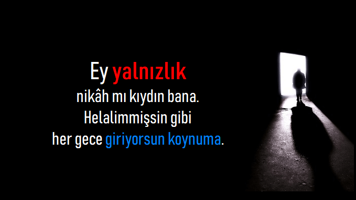 anlamlı yalnızlık sözleri