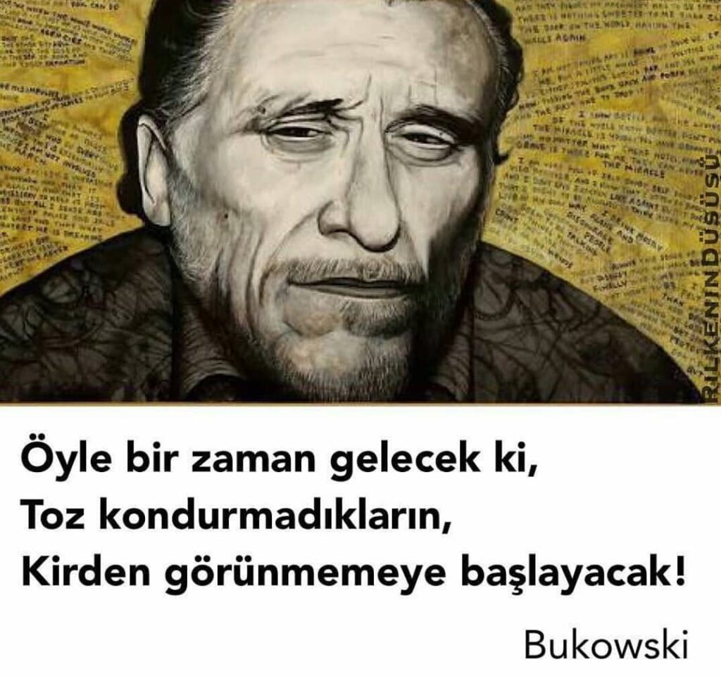 Charles Bukowski Anlamlı Sözleri