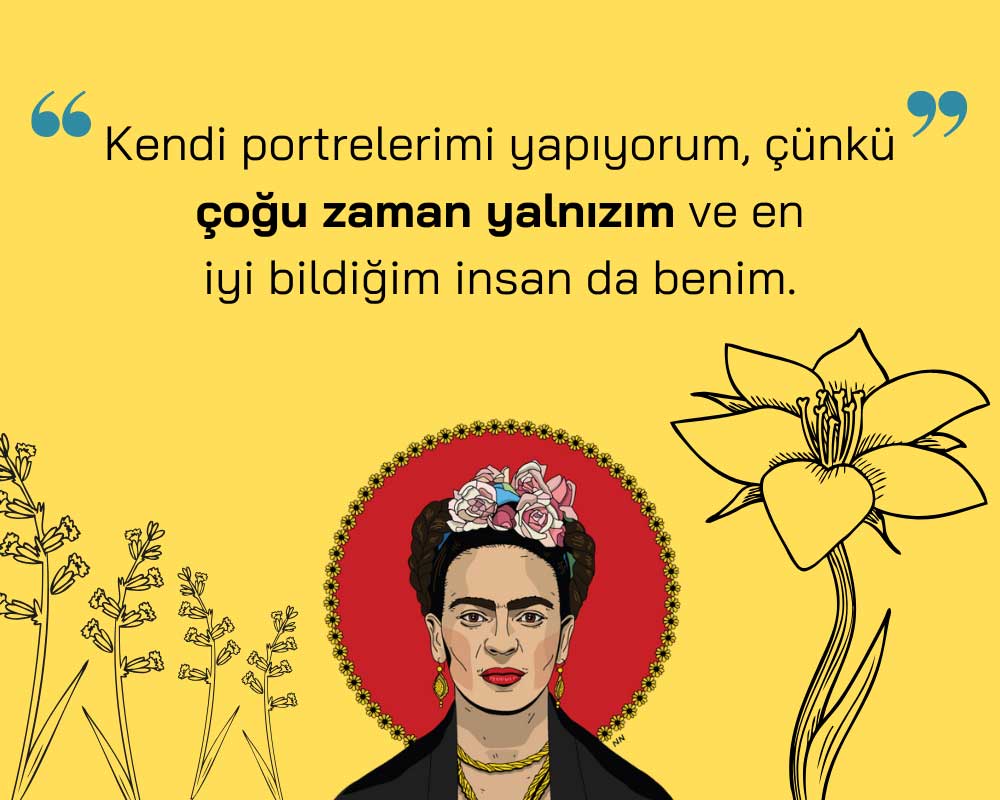 Frida Kahlo etkileyici sözleri