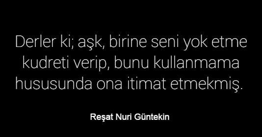 En Güzel Reşat Nuri Güntekin Sözleri