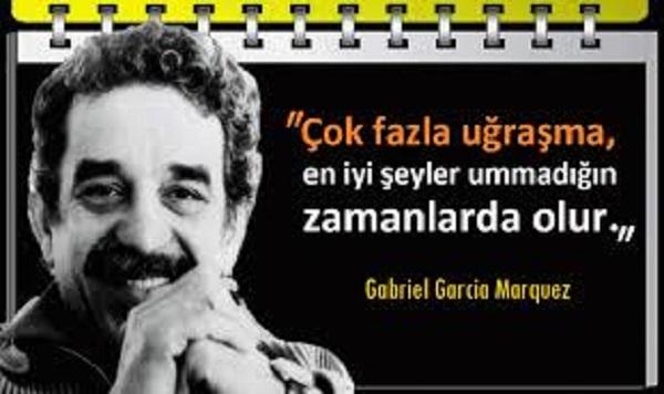 Gabriel Garcia Marquez Etkileyici Sözleri