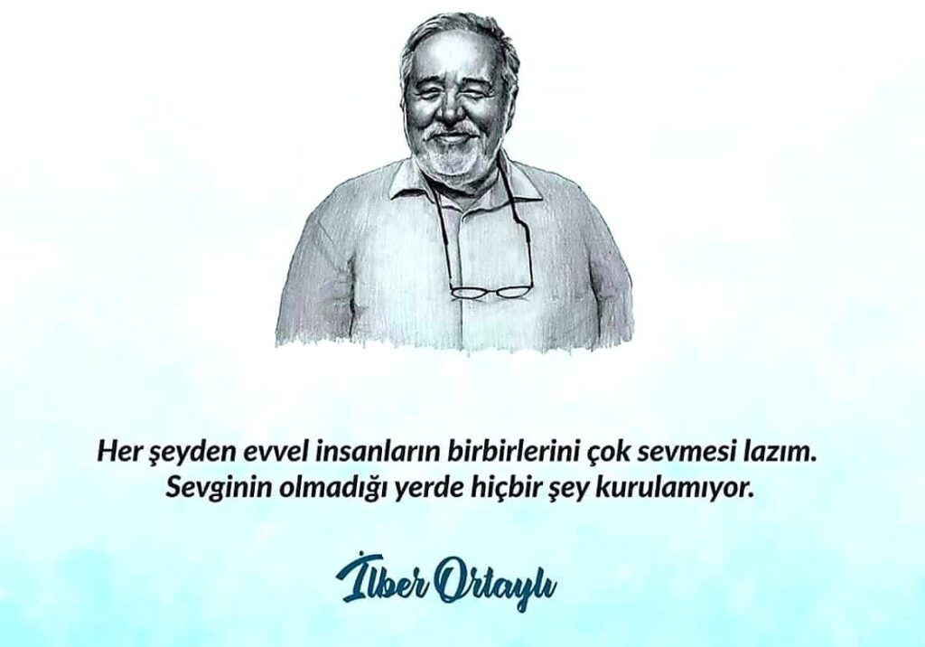 Kısa İlber Ortaylı Sözleri