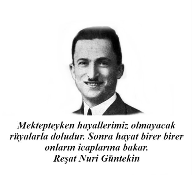 Reşat Nuri Güntekin Etkileyici Sözleri
