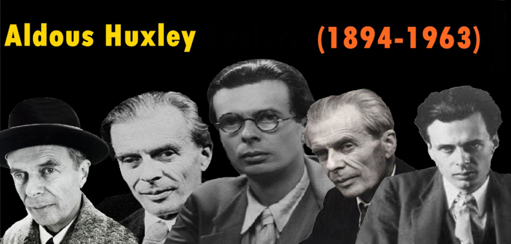 Aldous Huxley Kimdir
