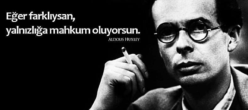 Aldous Huxley Sözleri