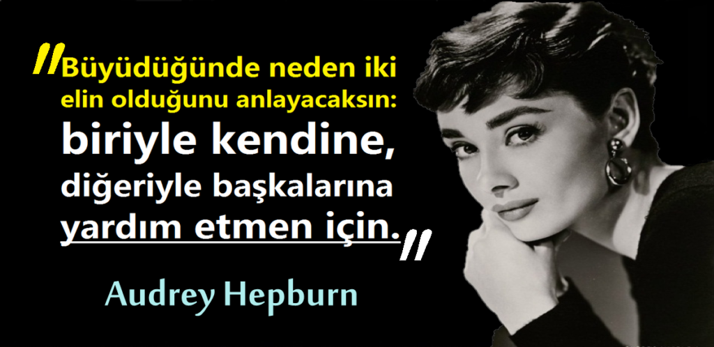 Audrey Hepburn Anlamlı Sözleri