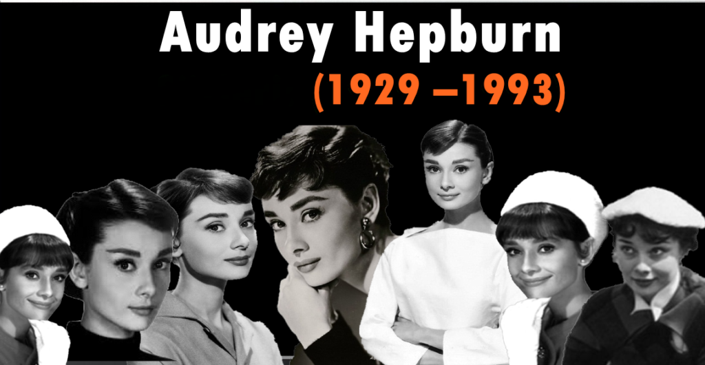 Audrey Hepburn Kimdir 