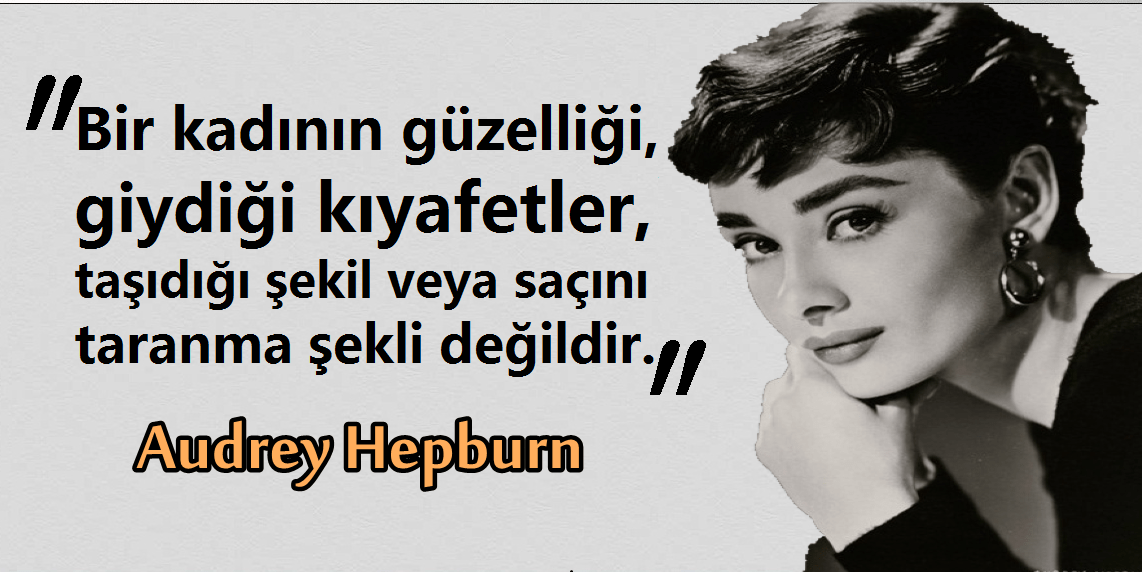 Audrey Hepburn Sözleri