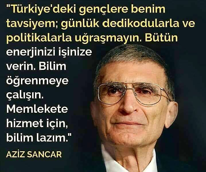 Aziz Sancar Etkileyici Sözleri