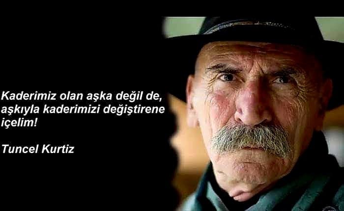 En Güzel Tuncel Kurtiz Sözleri