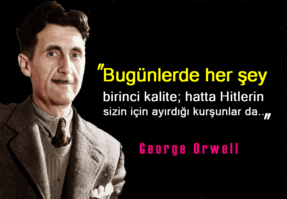 George Orwell Sözleri