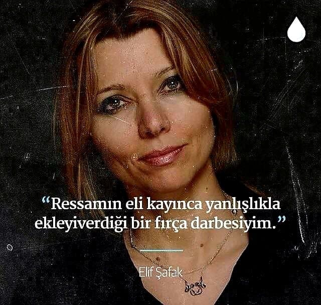 Kısa Elif Şafak Sözleri
