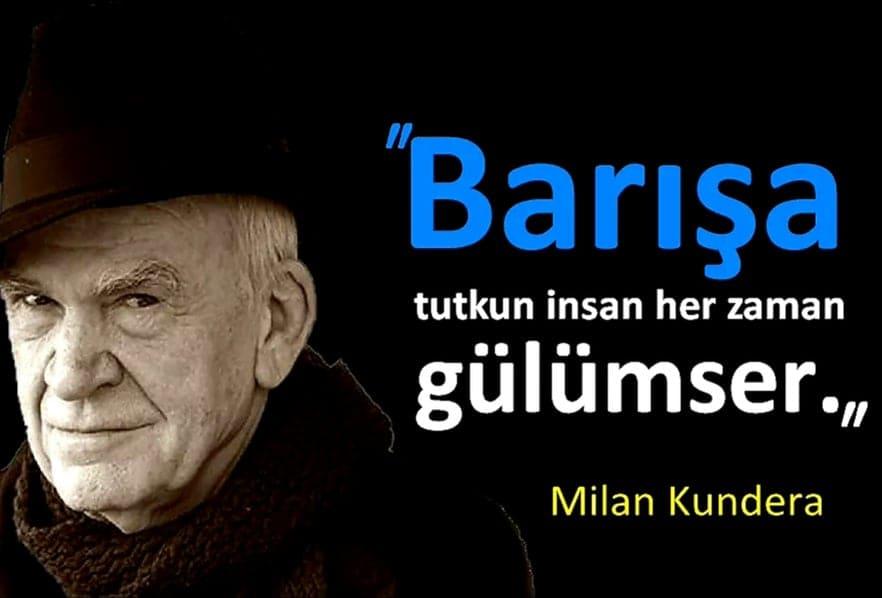 Milan Kundera Anlamlı Sözleri