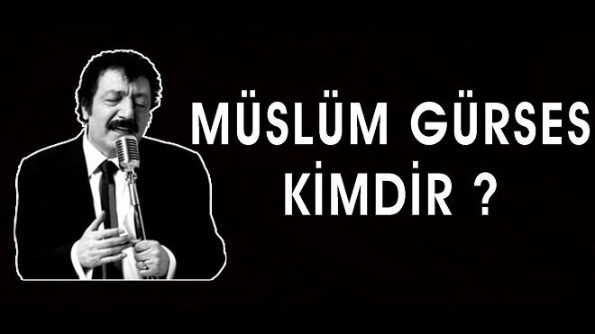 Müslüm Gürses Kimdir