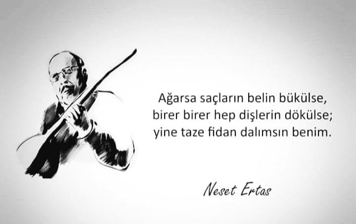 Neşet Ertaş Anlamlı Sözleri