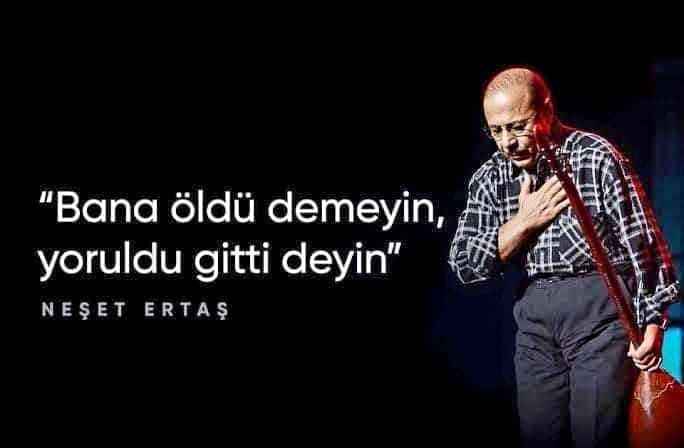 Neşet Ertaş Sözleri