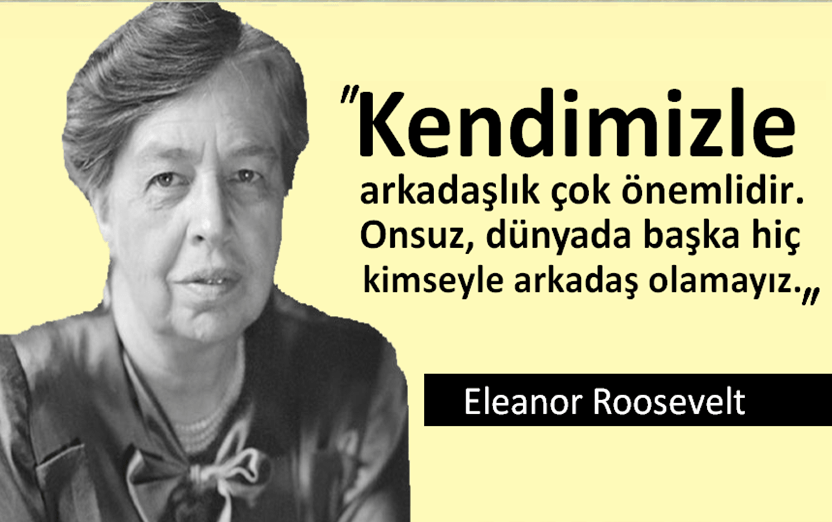 Eleanor Roosevelt Sözleri