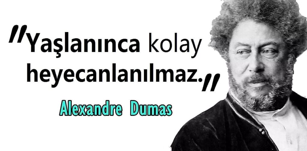 Kısa Alexandre Dumas Sözleri