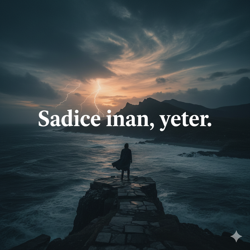 Kısa Ama Etkili Tek Cümle Sözler